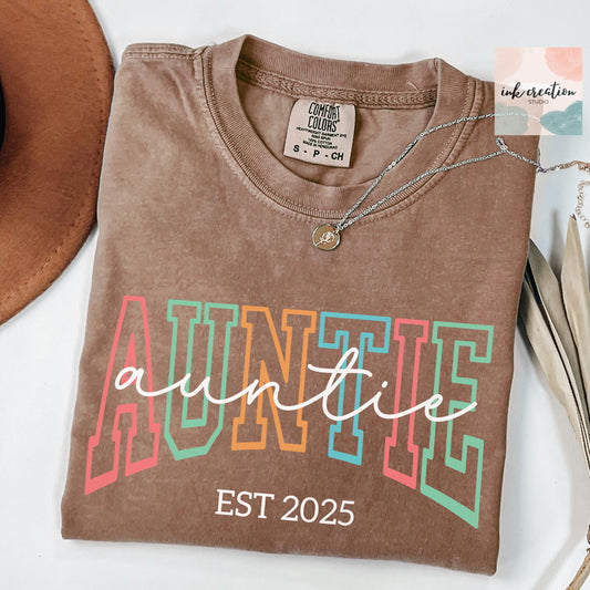 Custom Auntie Est 2025 Shirt – Personalized Aunt Gift, Comfort Colors Tee, New Aunt Pregnancy Announcement Shirt, Aunt Established T-Shirt