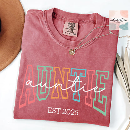Custom Auntie Est 2025 Shirt – Personalized Aunt Gift, Comfort Colors Tee, New Aunt Pregnancy Announcement Shirt, Aunt Established T-Shirt