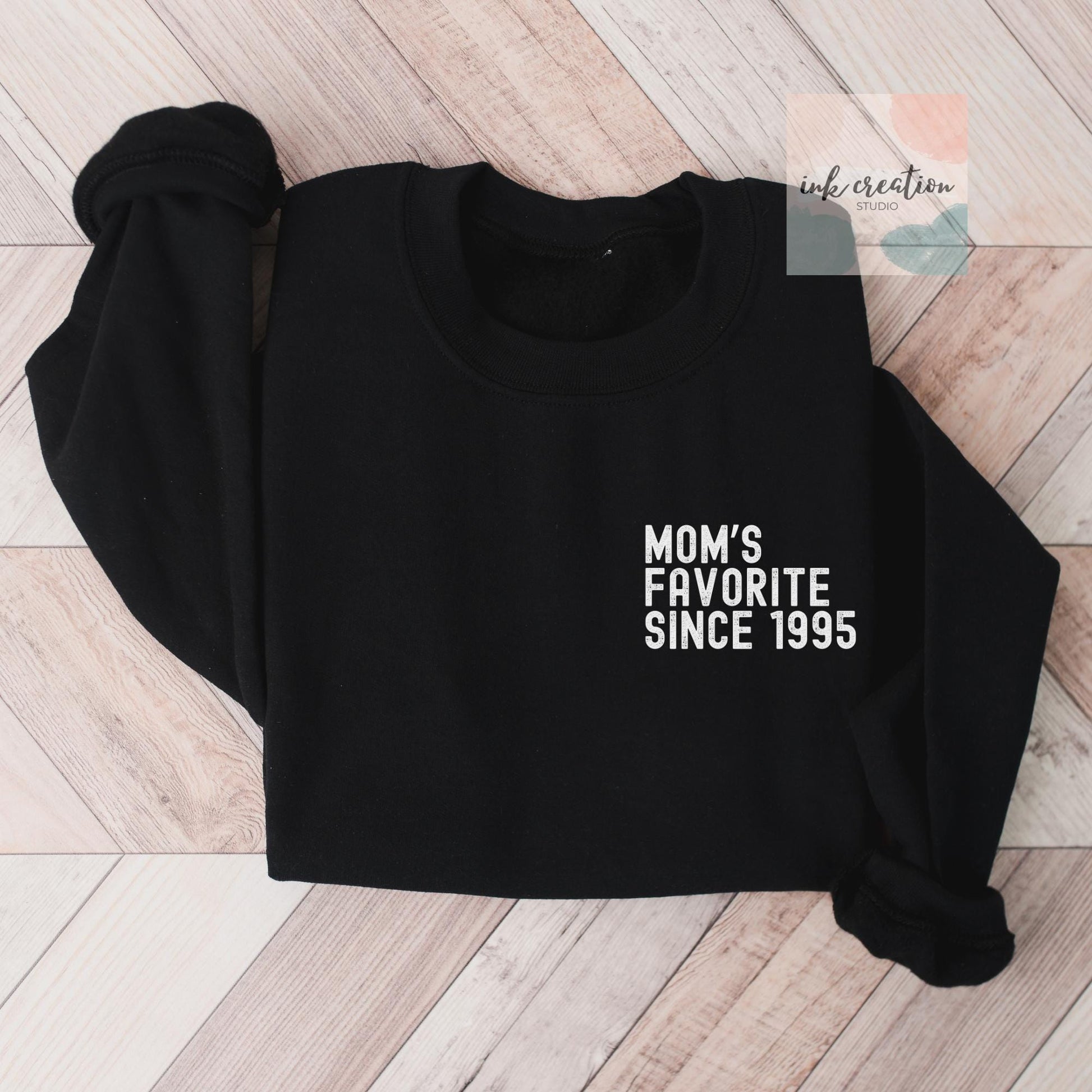 Mom's Favorite Since Sweatshirt