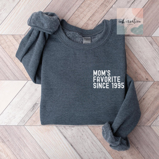 Mom's Favorite Since Sweatshirt