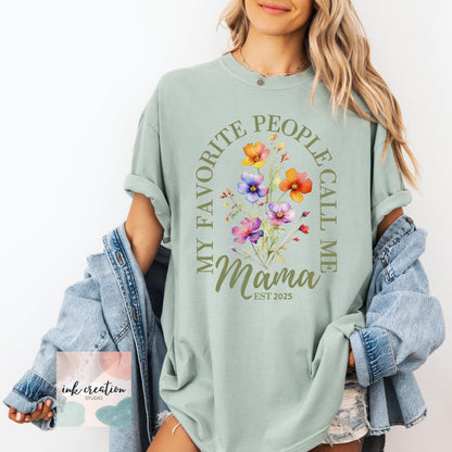 My Favorite People Call Me Mama Comfort Colors Shirt