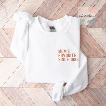 Mom's Favorite Since Sweatshirt