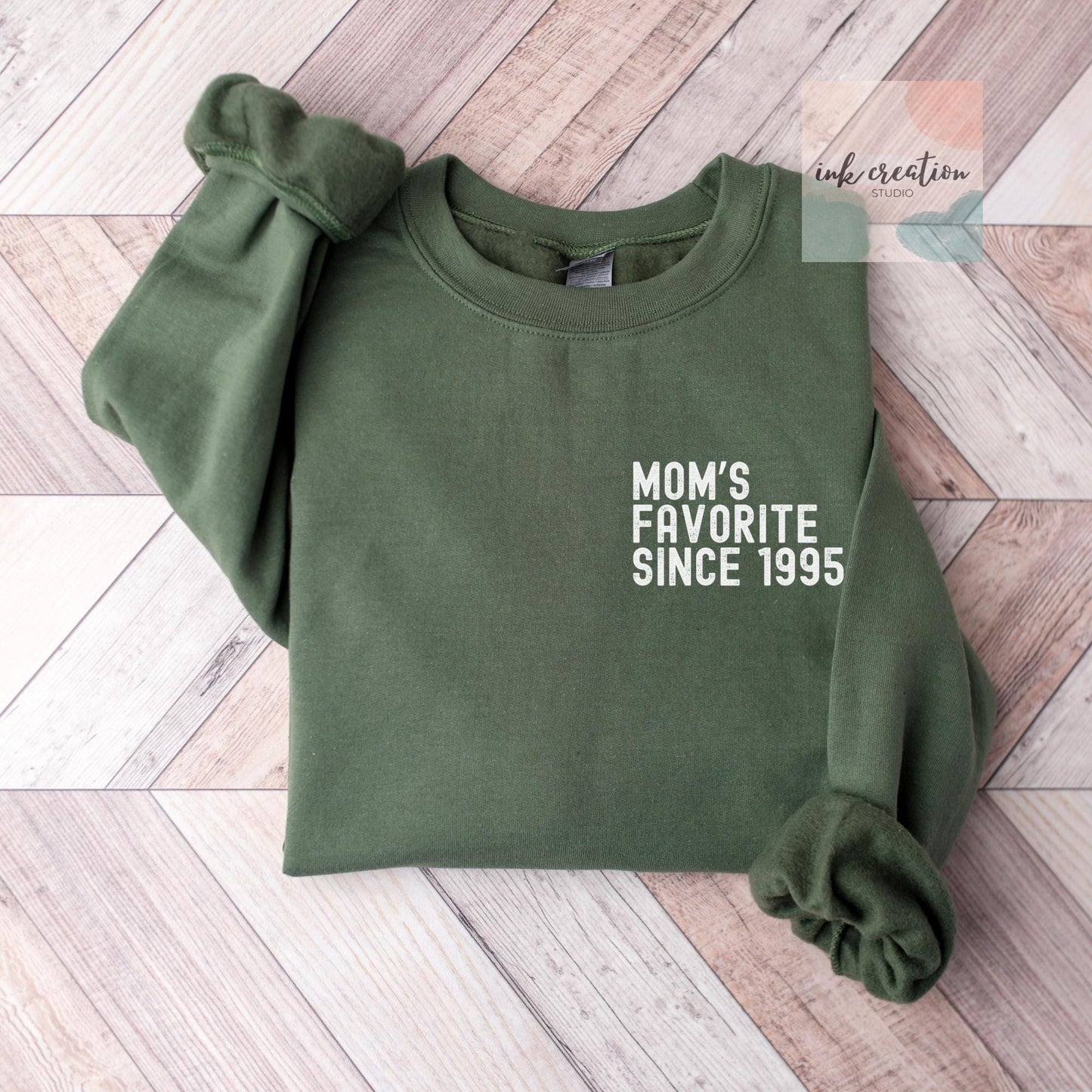 Mom's Favorite Since Sweatshirt