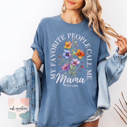My Favorite People Call Me Mama Comfort Colors Shirt