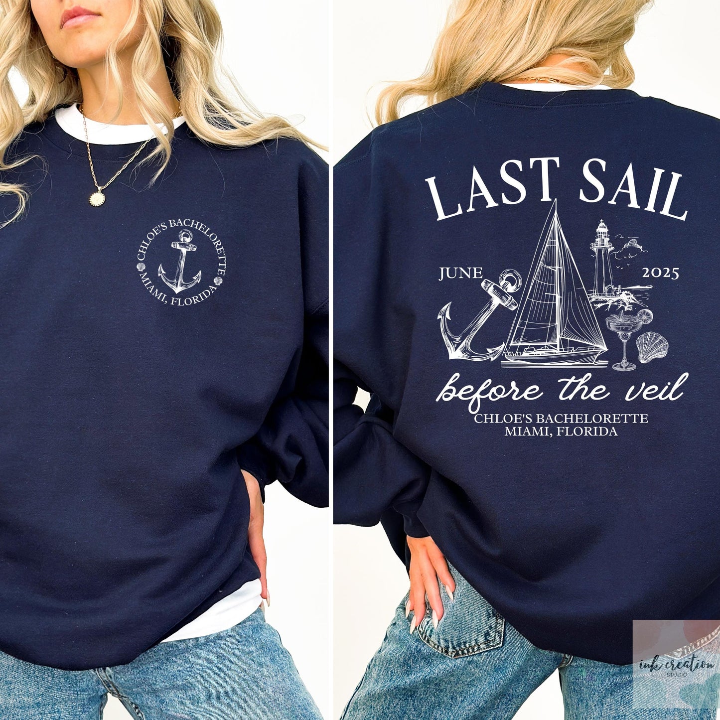 Last Sail Before the Veil Sweatshirt Custom Bachelorette