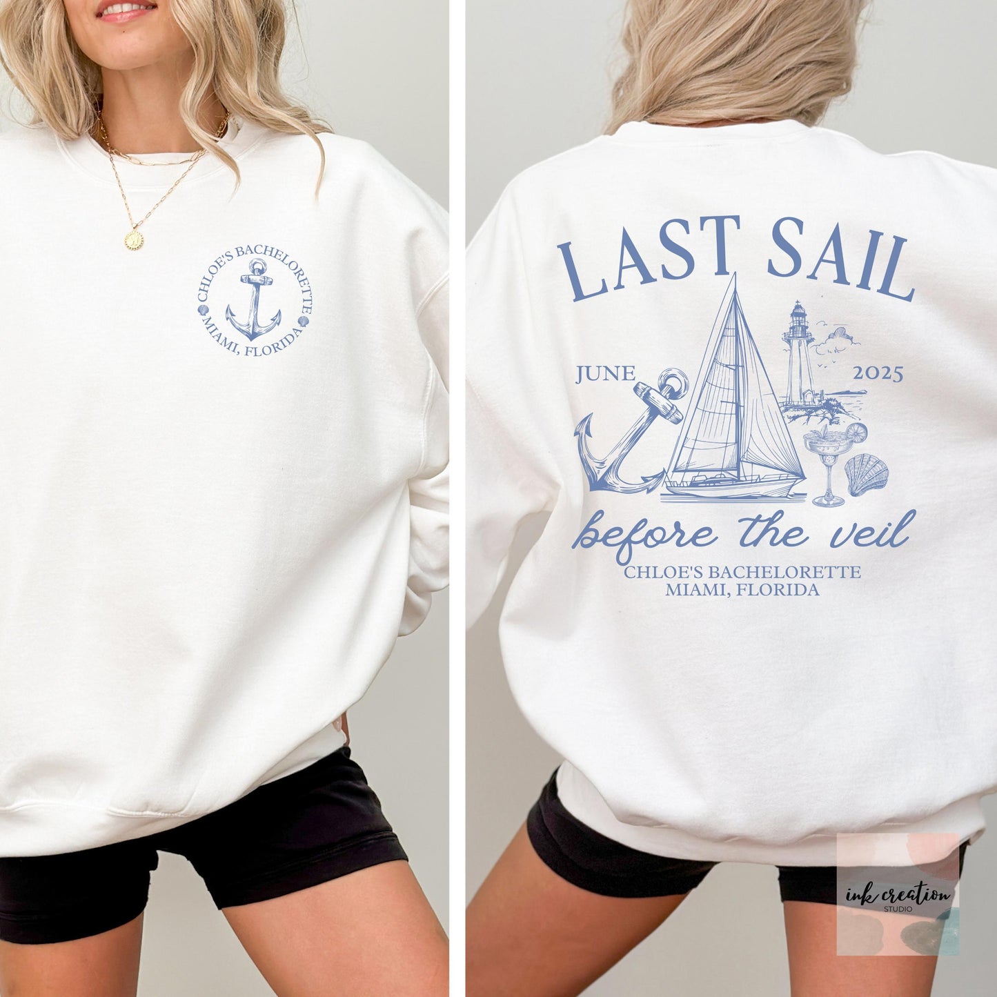 Last Sail Before the Veil Sweatshirt Custom Bachelorette