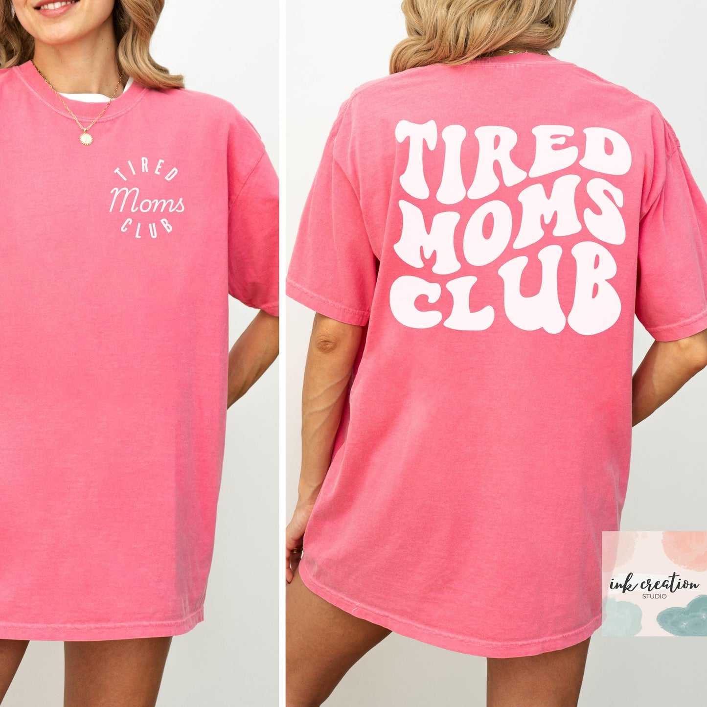 Tired Moms Club Comfort Colors Shirt