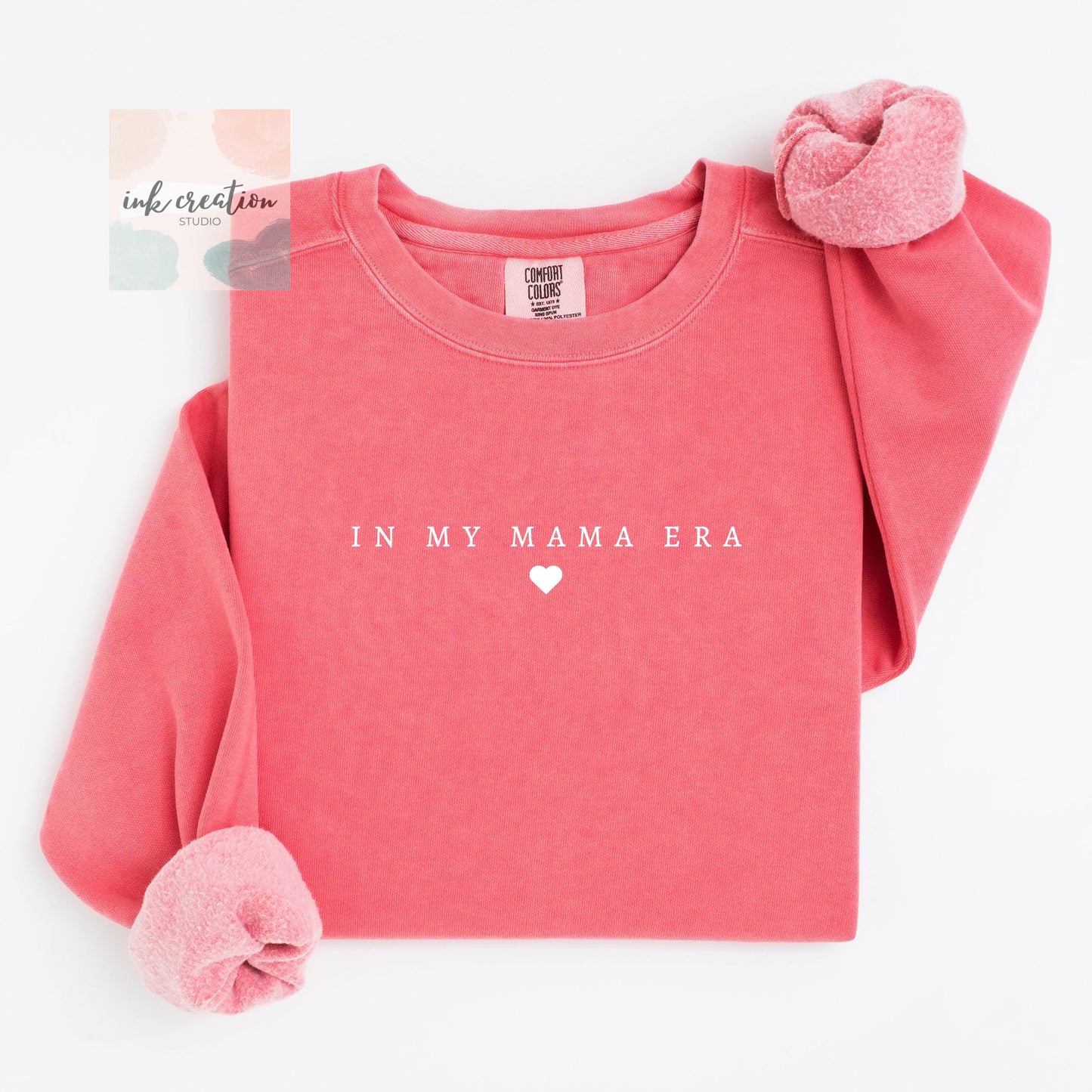 In My Mama Era Comfort Colors Sweatshirt