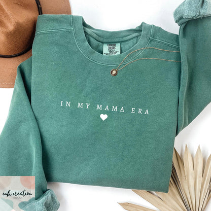 In My Mama Era Comfort Colors Sweatshirt