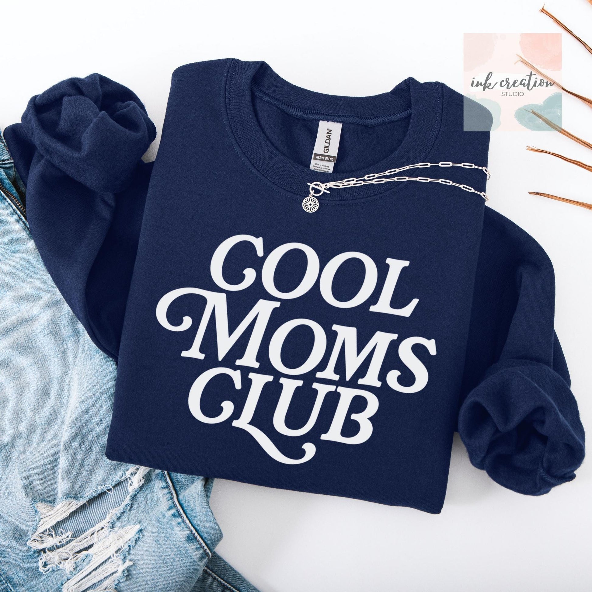 Cool Moms Club Sweatshirt