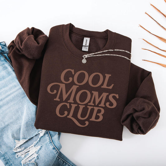 Cool Moms Club Sweatshirt