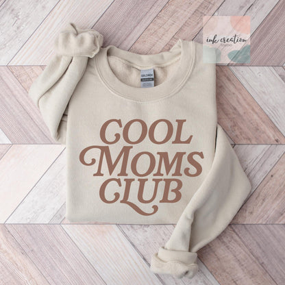 Cool Moms Club Sweatshirt