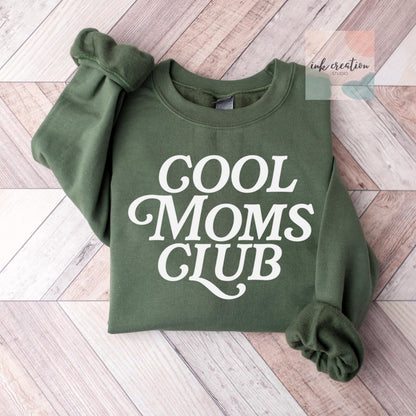 Cool Moms Club Sweatshirt