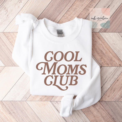 Cool Moms Club Sweatshirt