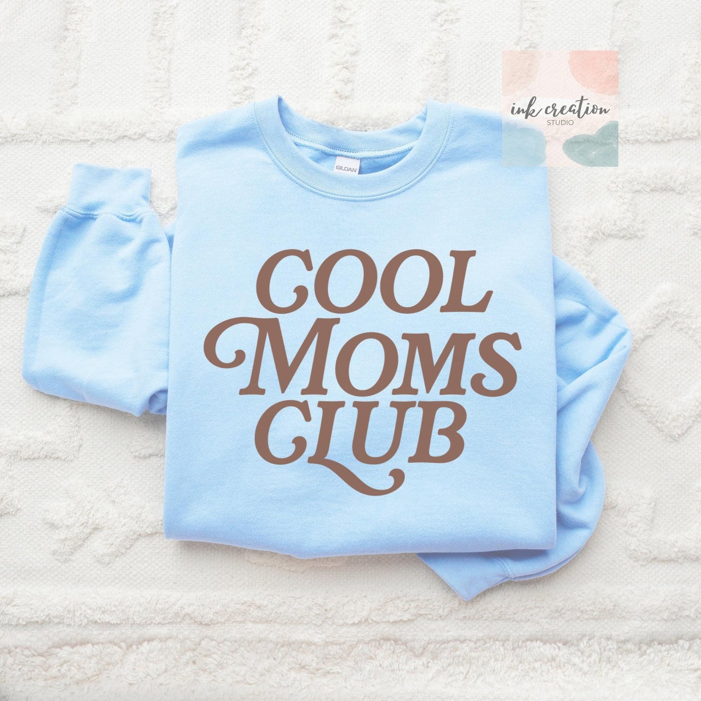 Cool Moms Club Sweatshirt