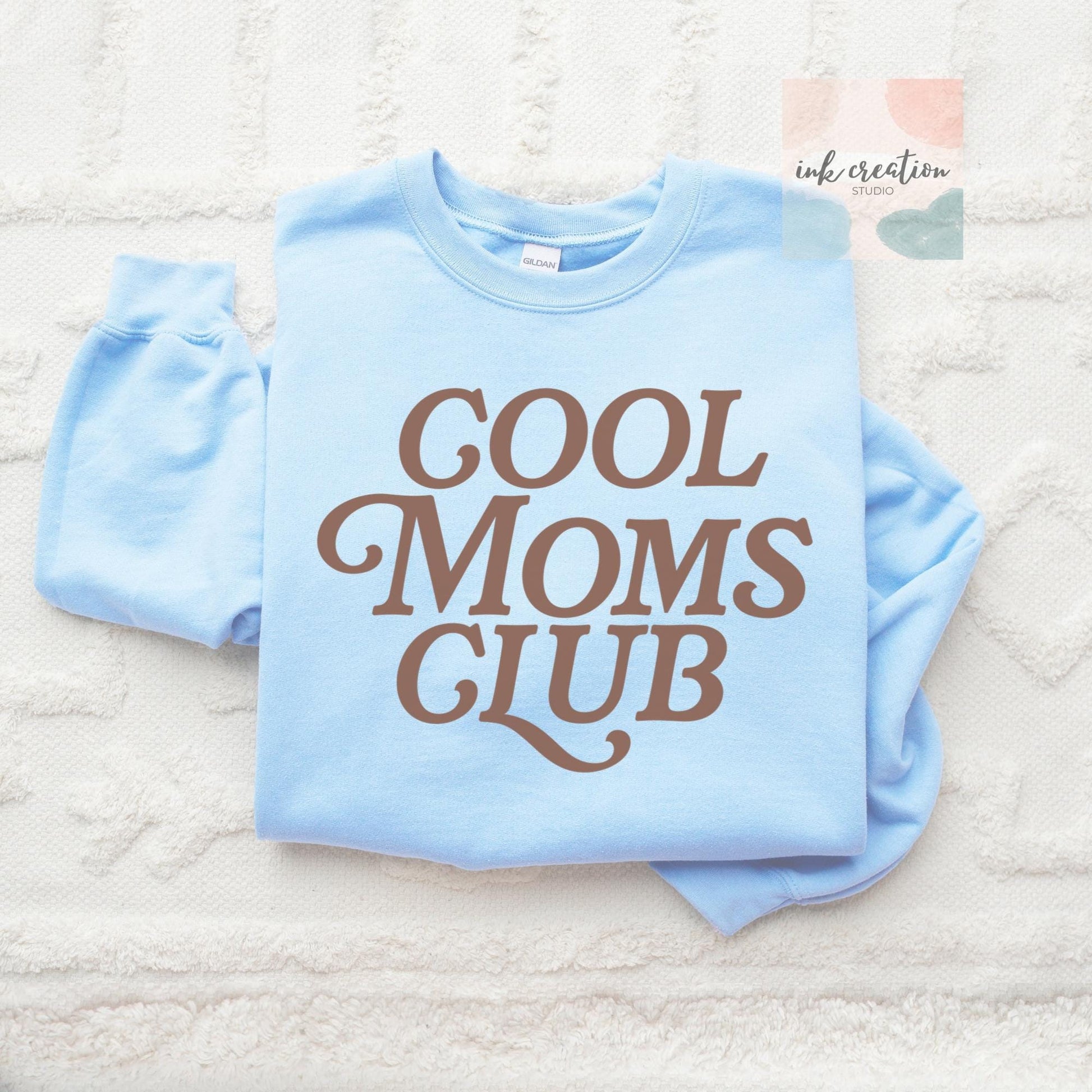 Cool Moms Club Sweatshirt